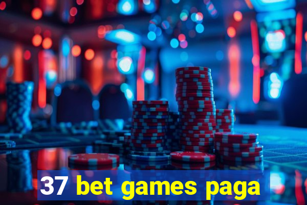 37 bet games paga